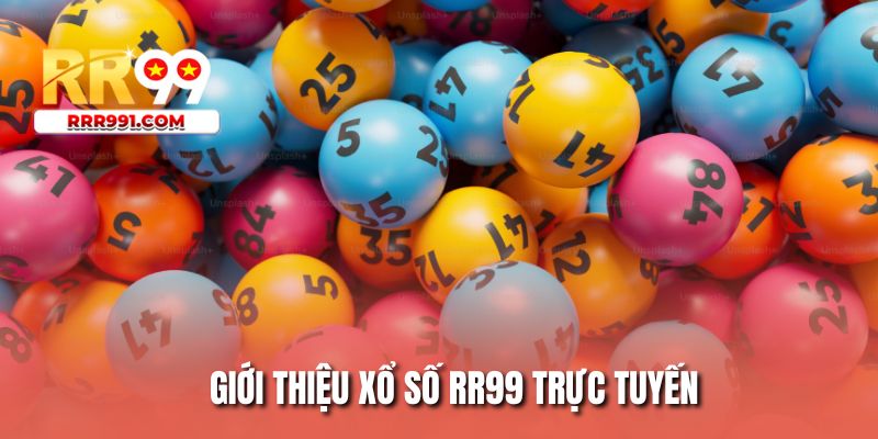 Giới thiệu xổ số RR99 trực tuyến