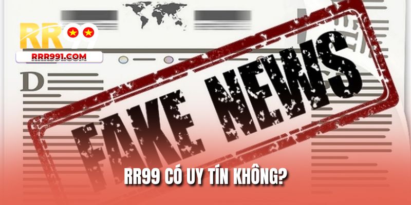 RR99 Có Uy Tín Không