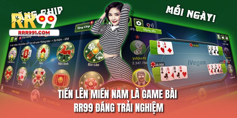 Tiến lên miền nam là game bài RR99 đáng trải nghiệm